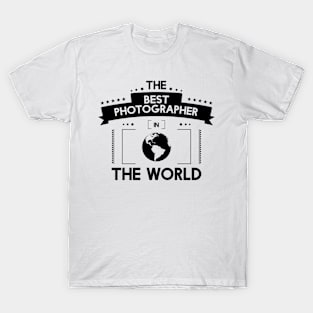 The Best Photographer in the world T-Shirt